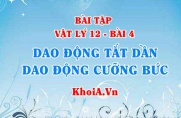 Bài tập Dao động tắt dần, Dao động cưỡng bức: Giải bài 1, 2, 3, 4, 5, 6 trang 21 SGK Vật lý 12 bài 4